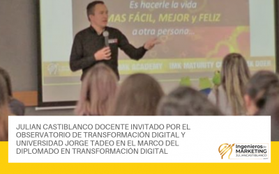 Julian Castiblanco docente invitado por el Observatorio de Transformación Digital y Universidad Jorge Tadeo en el marco del Diplomado en Transformación Digital