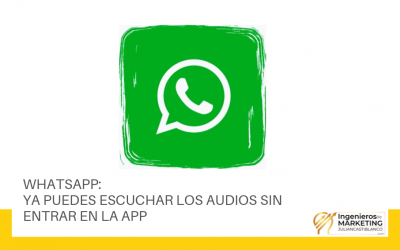 WHATSAPP: YA PUEDES ESCUCHAR LOS AUDIOS SIN ENTRAR EN LA APP