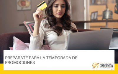 Prepárate para la temporada de promociones