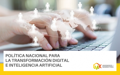 POLÍTICA NACIONAL PARA LA TRANSFORMACIÓN DIGITAL E INTELIGENCIA ARTIFICIAL