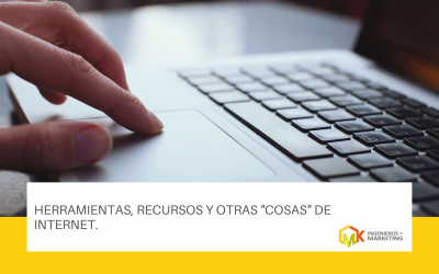 Herramientas, recursos y otras «cosas» de internet.