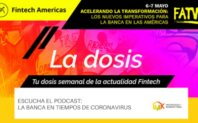 Escucha el Podcast:  La Banca en Tiempos de Coronavirus
