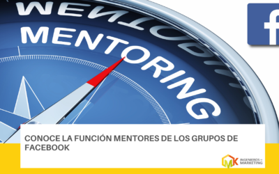 Conoce la función MENTORES de los GRUPOS de Facebook