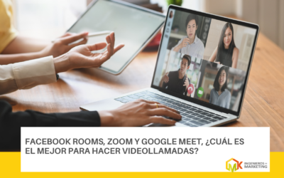 Facebook Rooms, Zoom y Google Meet, ¿cuál es el mejor para hacer videollamadas?