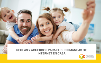 Reglas y acuerdos para el buen manejo del Internet en casa