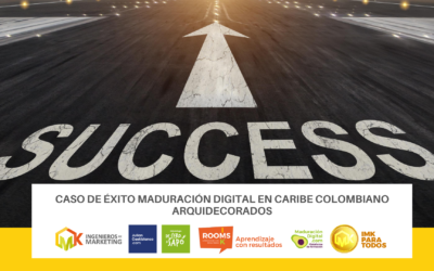 CASO DE ÉXITO MADURACIÓN DIGITAL en CARIBE COLOMBIANO Arquidecorados. 