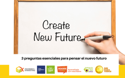 3 preguntas esenciales para pensar el nuevo futuro
