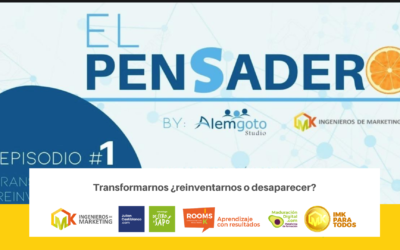 Transformación: ¿reinventarnos o desaparecer?