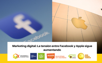 Marketing Digital: La tensión entre Facebook y Apple sigue aumentando