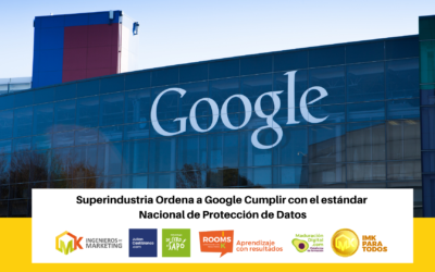 Superindustria Ordena a Google cumplir con el estándar Nacional de Protección de Datos