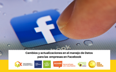 Cambios y actualizaciones en el manejo de Datos para las empresas en Facebook