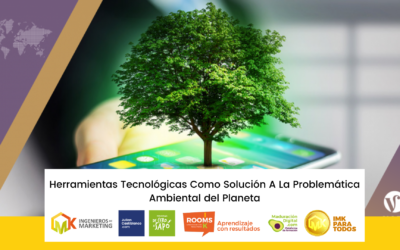 Herramientas Tecnológicas Como Solución A La Problemática Ambiental Del Planeta