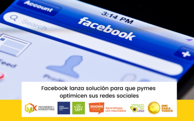 Facebook lanza solución para que pymes optimicen sus redes sociales