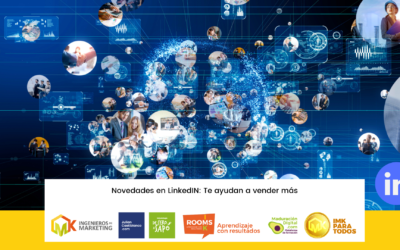 Novedades en LinkedIn: Te ayudan a vender más