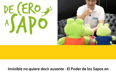 Invisible no quiere decir ausente – El Poder de los Sapos en Marketing