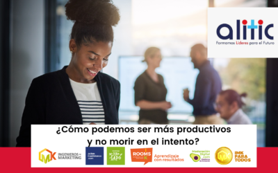 ¿Cómo podemos ser mas productivos y no morir en el intento?