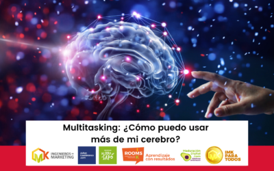 Multitasking: ¿Cómo puedo usar más de mi cerebro?