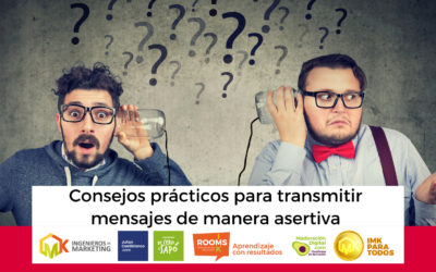 Consejos prácticos para transmitir mensajes de manera asertiva