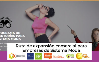 Ruta de expansión comercial para Empresas de Sistema Moda