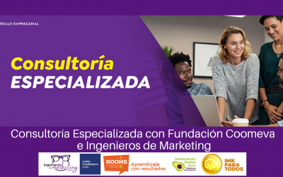 Consultoría Especializada con Fundación Coomeva e Ingenieros de Marketing