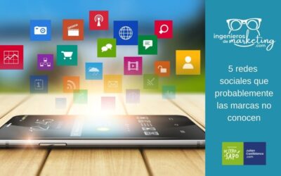 5 redes sociales que probablemente las marcas no conocen