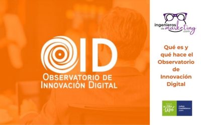 Qué es y qué hace el Observatorio de Innovación Digital