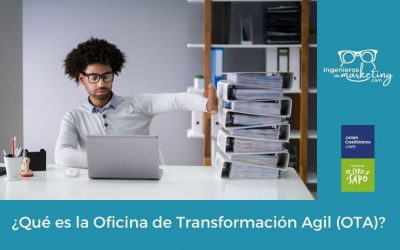 ¿Qué es la Oficina de Transformación Ágil (OTA)?