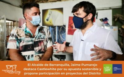 El Alcalde de Barranquilla, Jaime Pumarejo destaca Castlewhite por su apuesta sostenible y propone participación en proyectos del Distrito