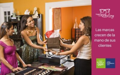 Las Marcas crecen de la mano de sus Clientes