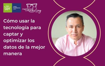 Cómo usar la tecnología para captar y optimizar los datos de la mejor manera