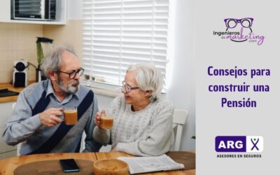 Consejos para construir una Pensión