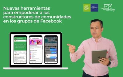 Nuevas herramientas para empoderar a los constructores de comunidades en los grupos de Facebook