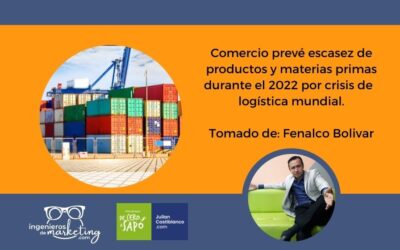Comercio prevé escasez de productos y materias primas durante el 2022 por crisis de logística mundial.