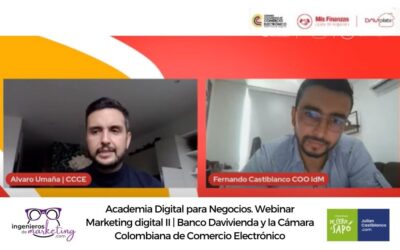 Academia Digital para Negocios. Webinar Marketing digital II | Banco Davivienda y la Cámara Colombiana de Comercio Electrónico