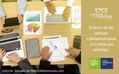 El boom de las startups Latinoamericanas y los retos que enfrentan