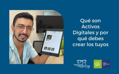 Qué son Activos Digitales y por qué debes crear los tuyos