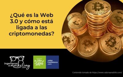 ¿Qué es la Web 3.0 y cómo está ligada a las criptomonedas?
