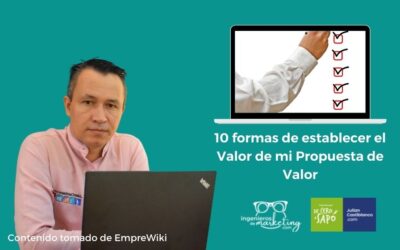 10 formas de establecer el Valor de mi Propuesta de Valor
