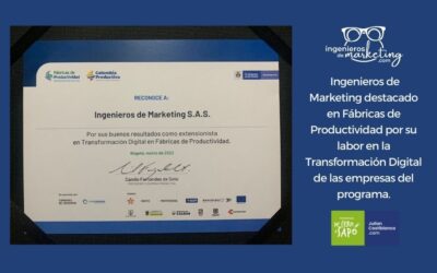 Ingenieros de Marketing destacado en Fábricas de Productividad por su labor en la Transformación Digital de las empresas del programa.