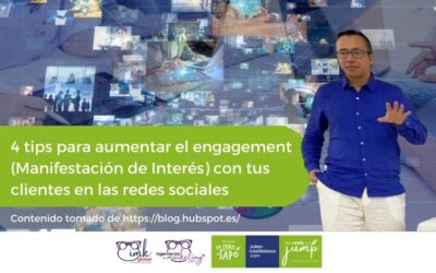 4 tips para aumentar el engagement (Manifestación de Interés) con tus clientes en las redes sociales