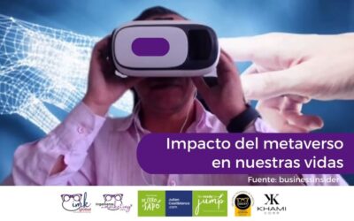 Impacto del metaverso en nuestras vidas
