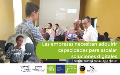 Las empresas necesitan adquirir capacidades para escalar soluciones digitales
