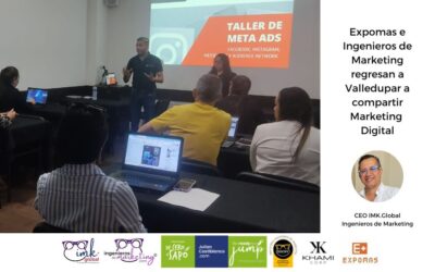Expomas e Ingenieros de Marketing regresan a Valledupar a compartir Marketing Digital