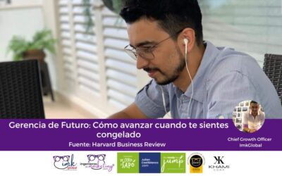 Gerencia de Futuro: Cómo avanzar cuando te sientes congelado