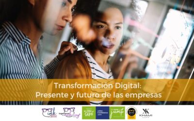 Transformación Digital: Presente y futuro de las empresas