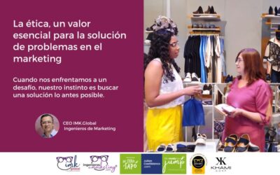 La ética, un valor esencial para la solución de problemas en el marketing