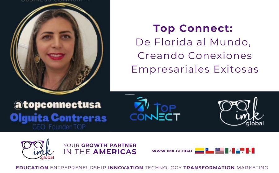 Top Connect: De Florida al Mundo, Creando Conexiones Empresariales Exitosas