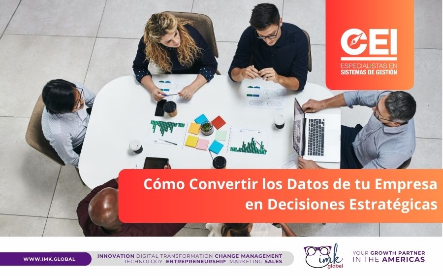 Cómo Convertir los Datos de tu Empresa en Decisiones Estratégicas