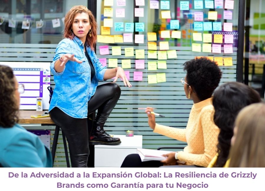 De la Adversidad a la Expansión Global: La Resiliencia de Grizzly Brands como Garantía para tu Negocio