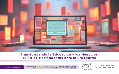 Transformando la Educación y los Negocios: El Kit de Herramientas para la Era Digital